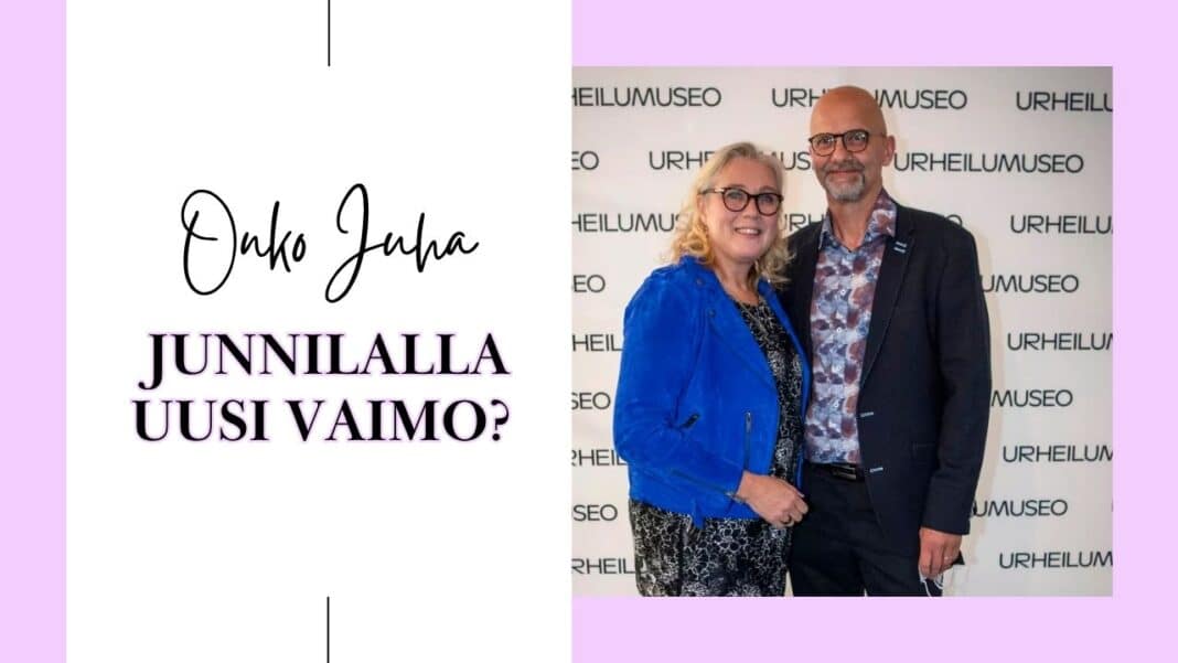 Onko Juha Junnilalla uusi vaimo? Tässä mitä tiedämme